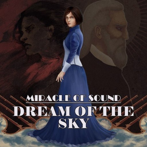 BioShock Infinite - "Dream of the Sky" - песня по мотивам всем известной игры